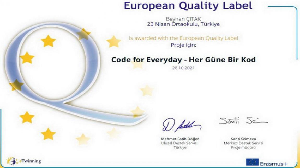 Code for Everyday - Her Güne Bir Kod eTwinning Projemiz Avrupa Kalite Etiketi Aldı